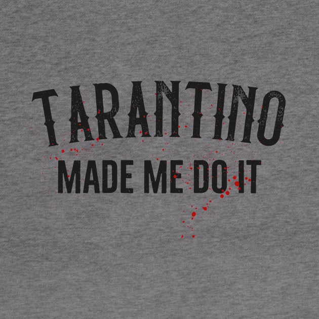 Tarantino made me do it by ikado